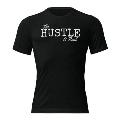 &quot;The Hustle is Real&quot; Short sleeve t-shirt