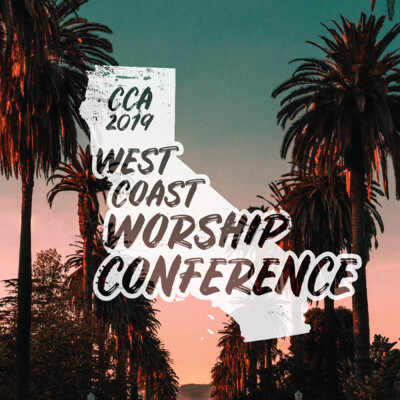 2019 West Coast Worship Conference