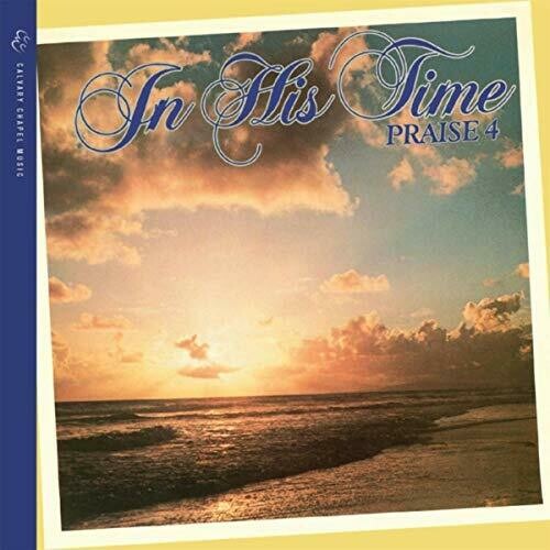 [ALBUM] Praise Four:  In His Time