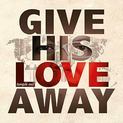 [MP3] Give His Love Away