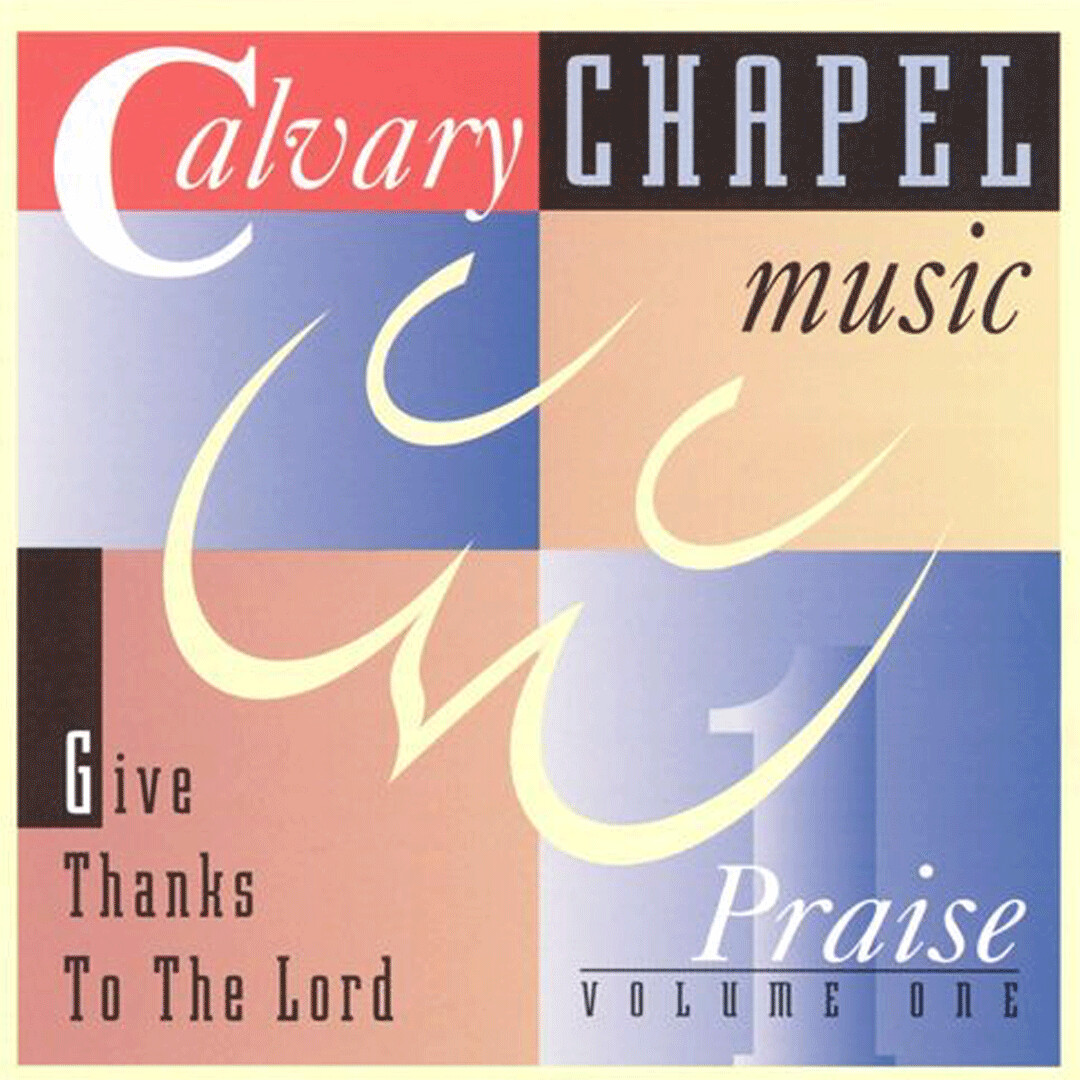 [ALBUM]  Praise 1:  Give Thanks To The Lord