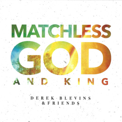 [ALBUM] Matchless God and King