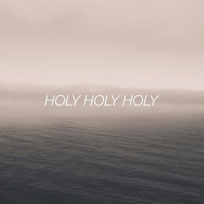 [MP3]  Holy Holy Holy