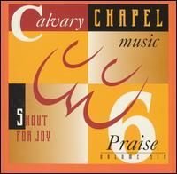 Praise 6: Shout For Joy