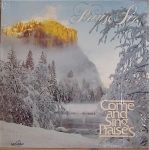 Praise Six: Come And Sing Praises