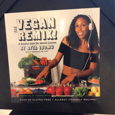 The Vegan Remix! (Afya Ibomu)
