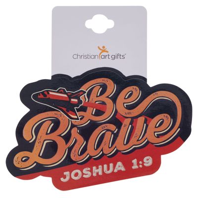 BE STRONG &amp; COURAGEOUS SPACE COLLECTION BE BRAVE STICKER (78 x 79mm)