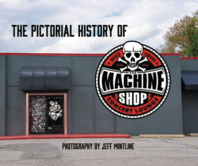 The Pictorial History of The Machine Shop photo book