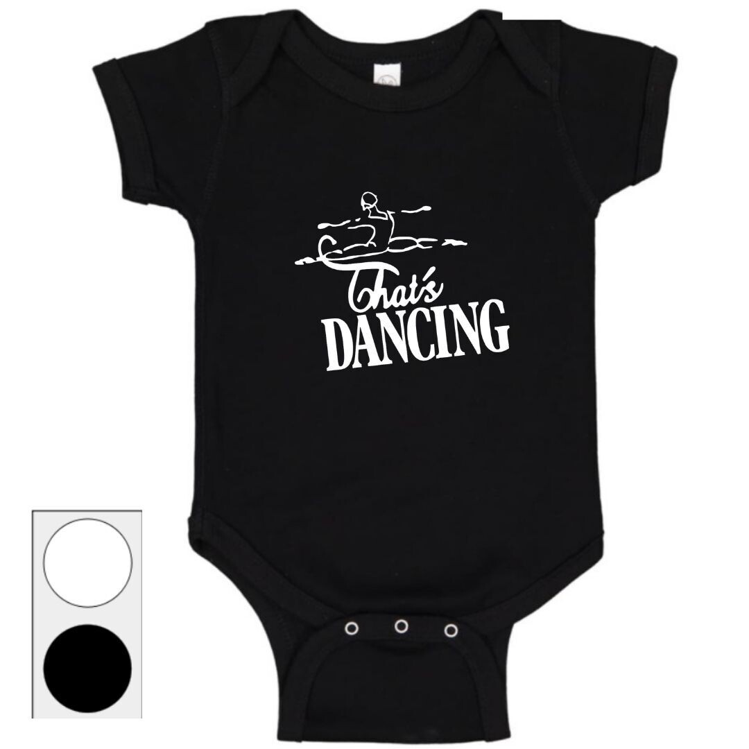 That&#39;s Dancing Baby Onesie