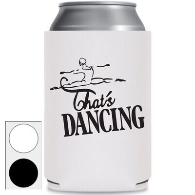 That&#39;s Dancing Can Coozies