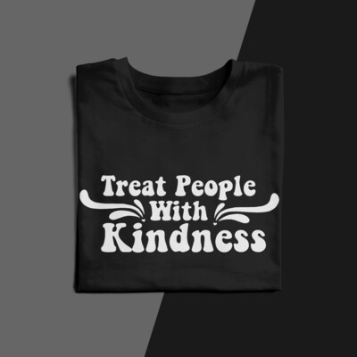 Treat People with Kindness T-Shirt