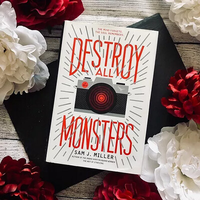 Destroy All Monsters by Sam J. Miller Destroy All Monsters by Sam J. Miller