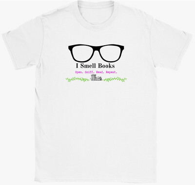 I Smell Books T-shirt I Smell Books T-shirt