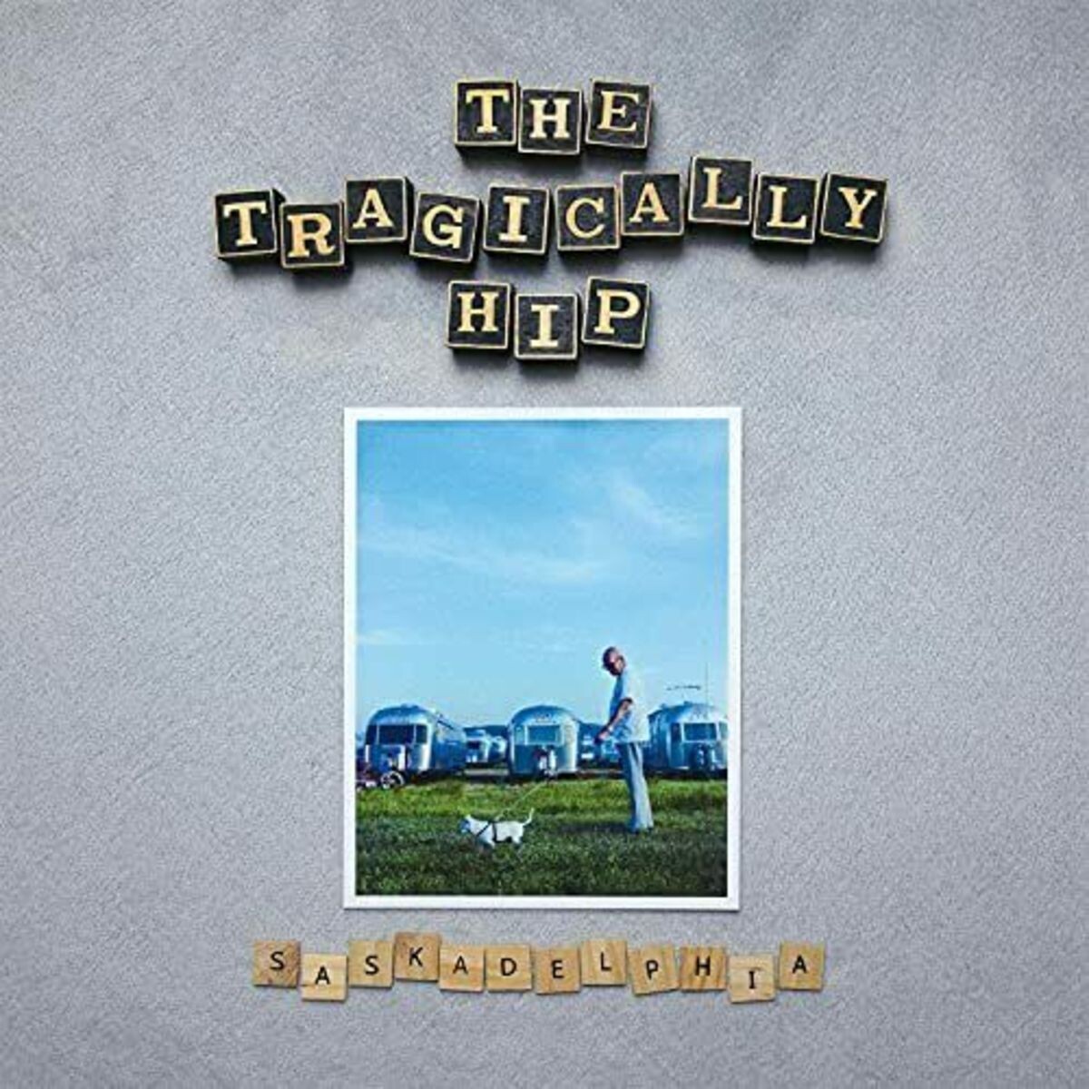The Tragically Hip - Saskadelphia LP