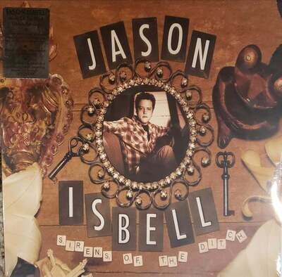 Jason Isbell - Sirens Of The Ditch (Deluxe Edition) (2LP)