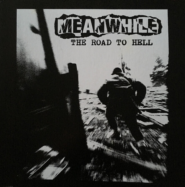 MEANWHILE (Sweden) – The Road To Hell (Re-issue) LP