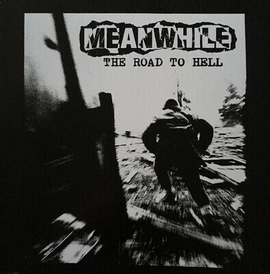MEANWHILE (Sweden) – The Road To Hell (Re-issue) LP