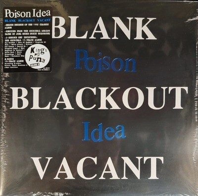 Poison Idea - Blank Blackout Vacant (Deluxe 2XLP Re-issue) Black Gatefold Vinyl