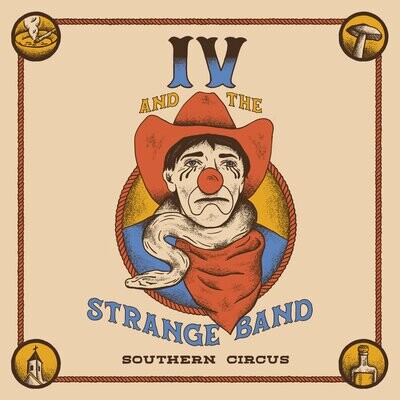 IV And The Strange Band – Southern Circus LP (Black Vinyl)