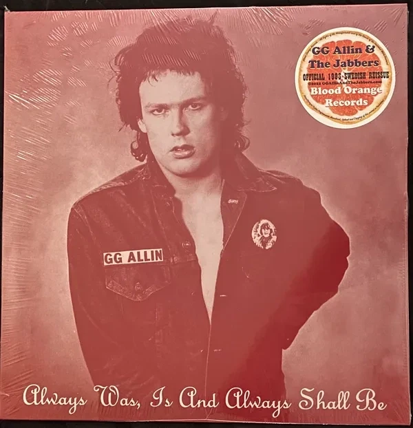 GG ALLIN - Always Was, Is And Always Shall Be (Official 1983 Swedish Re-Issue) LP