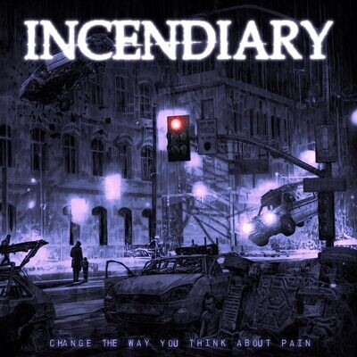 INCENDIARY – Change The Way You Think About Pain LP (Cloudy Blood Red Gatefold Vinyl)