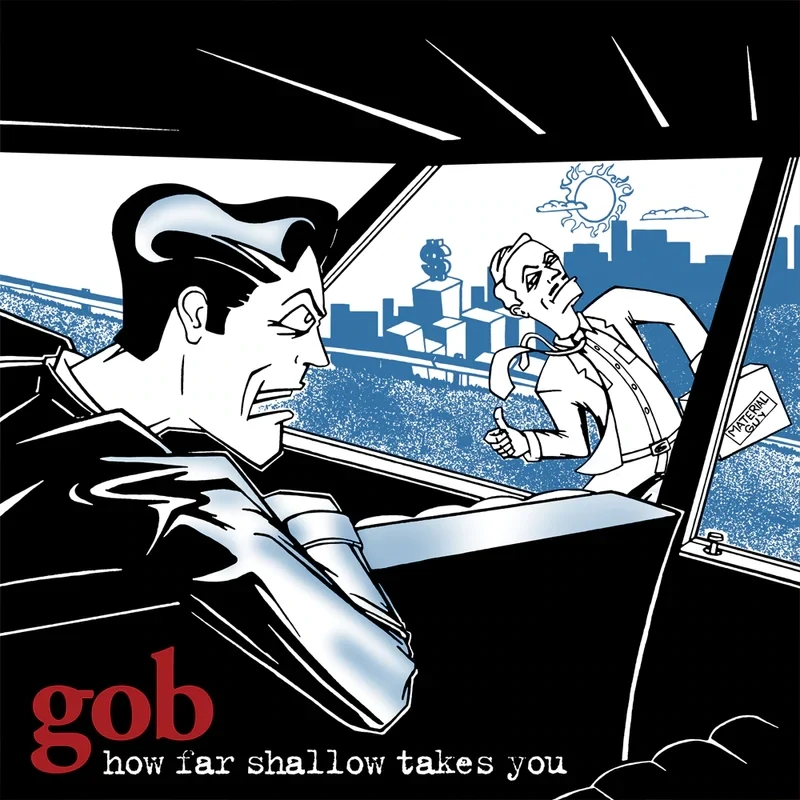 GOB - How Far Shallow Takes You LP (Ruby Red Vinyl)