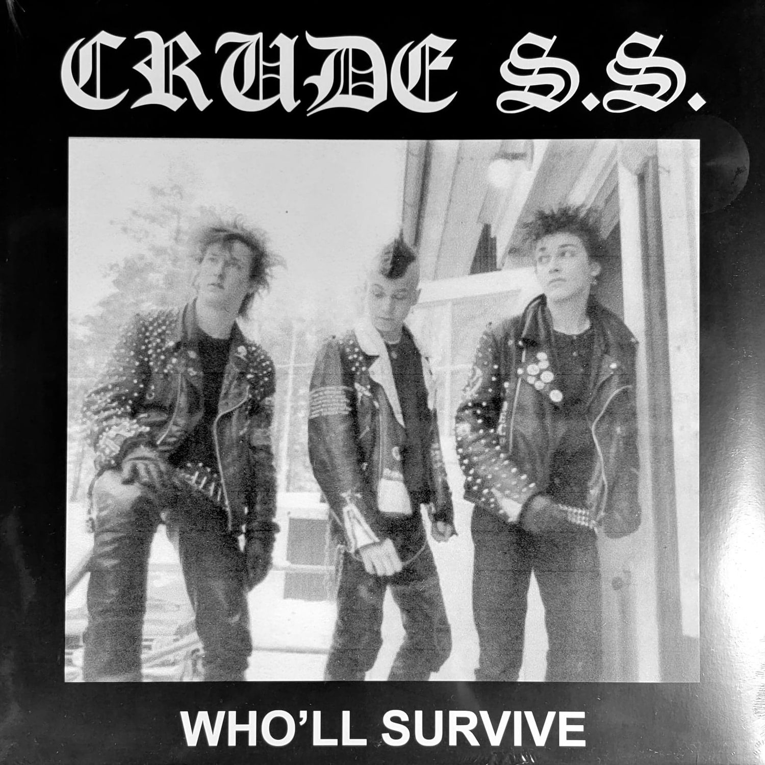 CRUDE SS - Who'll Survive (LP) Black Vinyl