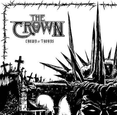 THE CROWN – Crown Of Thorns (CD) Jewel Case