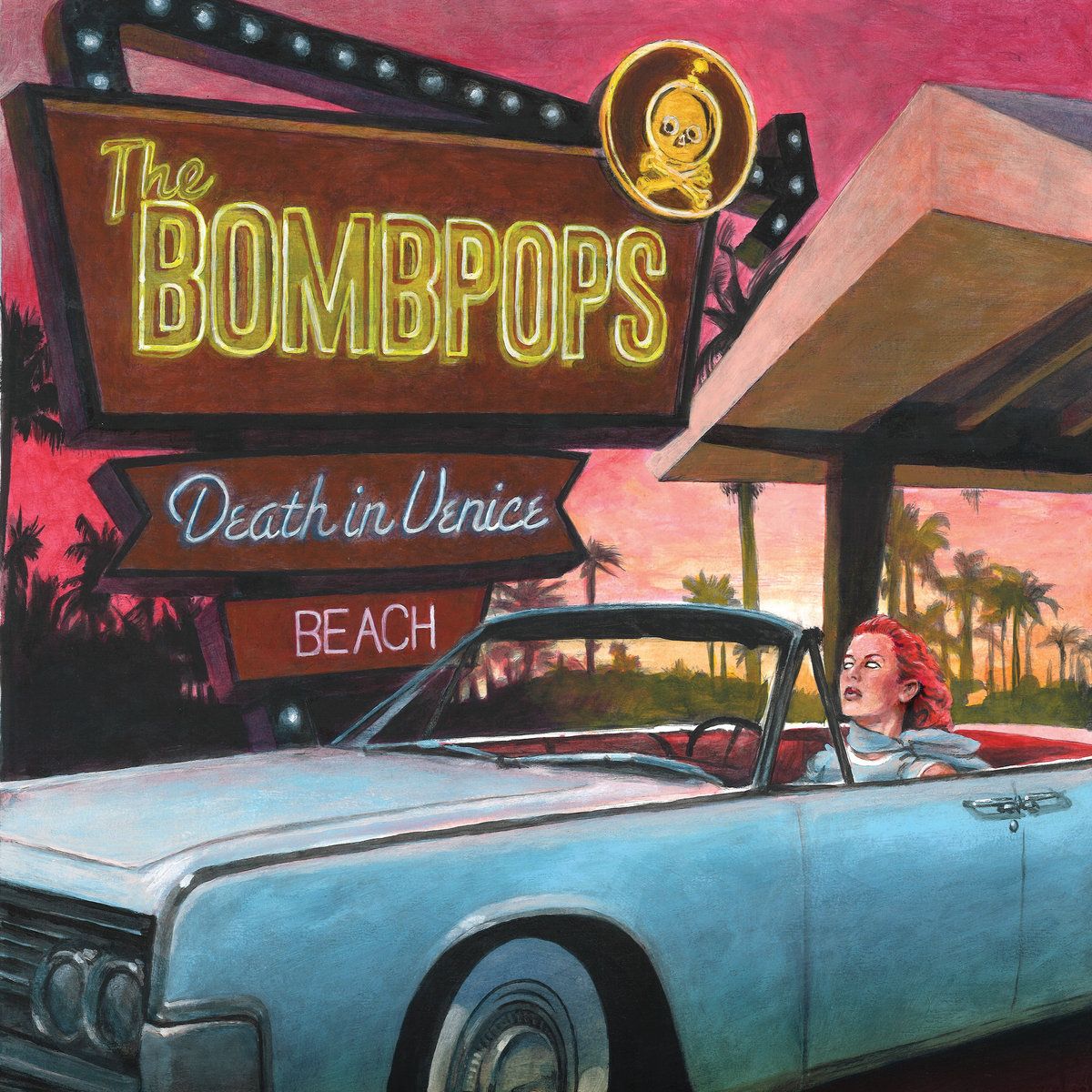 BOMBPOPS – Death In Venice Beach (LP) Black Vinyl