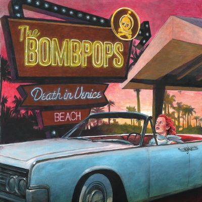 BOMBPOPS – Death In Venice Beach (LP) Black Vinyl