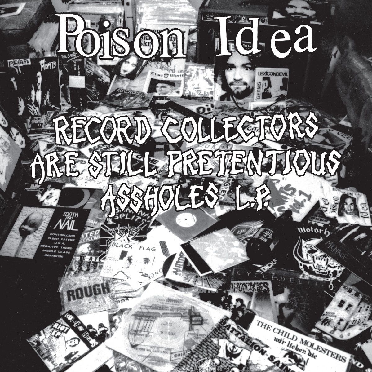 POISON IDEA - Record Collectors Are STILL Pretentious Assholes (LP) Black Vinyl
