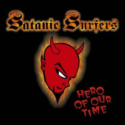 SATANIC SURFERS – Hero Of Our Time (LP) Yellow w/Black Splatter Vinyl