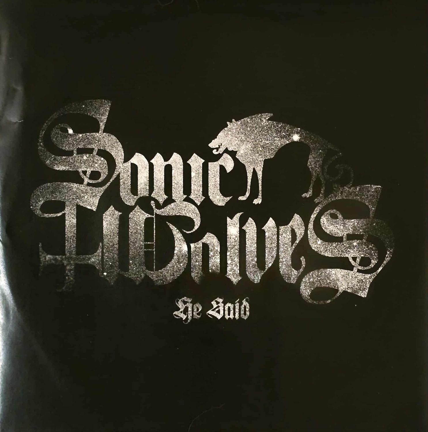 SONIC WOLVES - He Said (7"inch) Black Vinyl (Tour Edition)