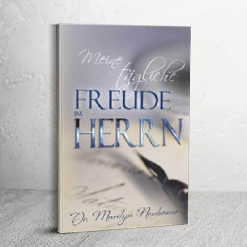 Meine tagliche Freude im Herrn