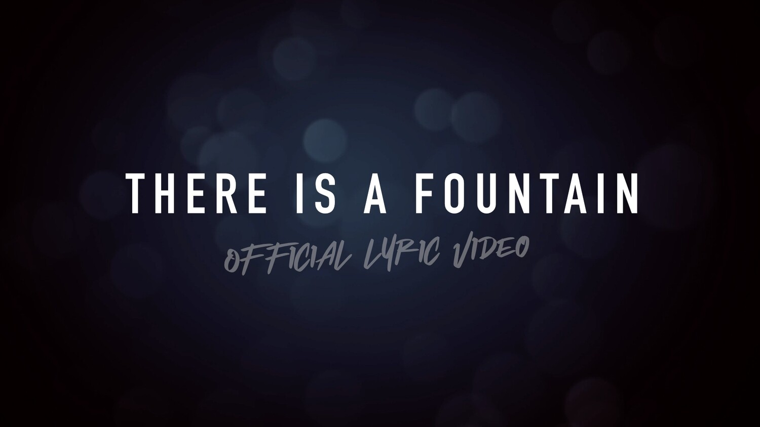 There Is A Fountain (Acoustic Lyric Video)