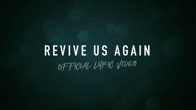 Revive Us Again (Acoustic Lyric Video)