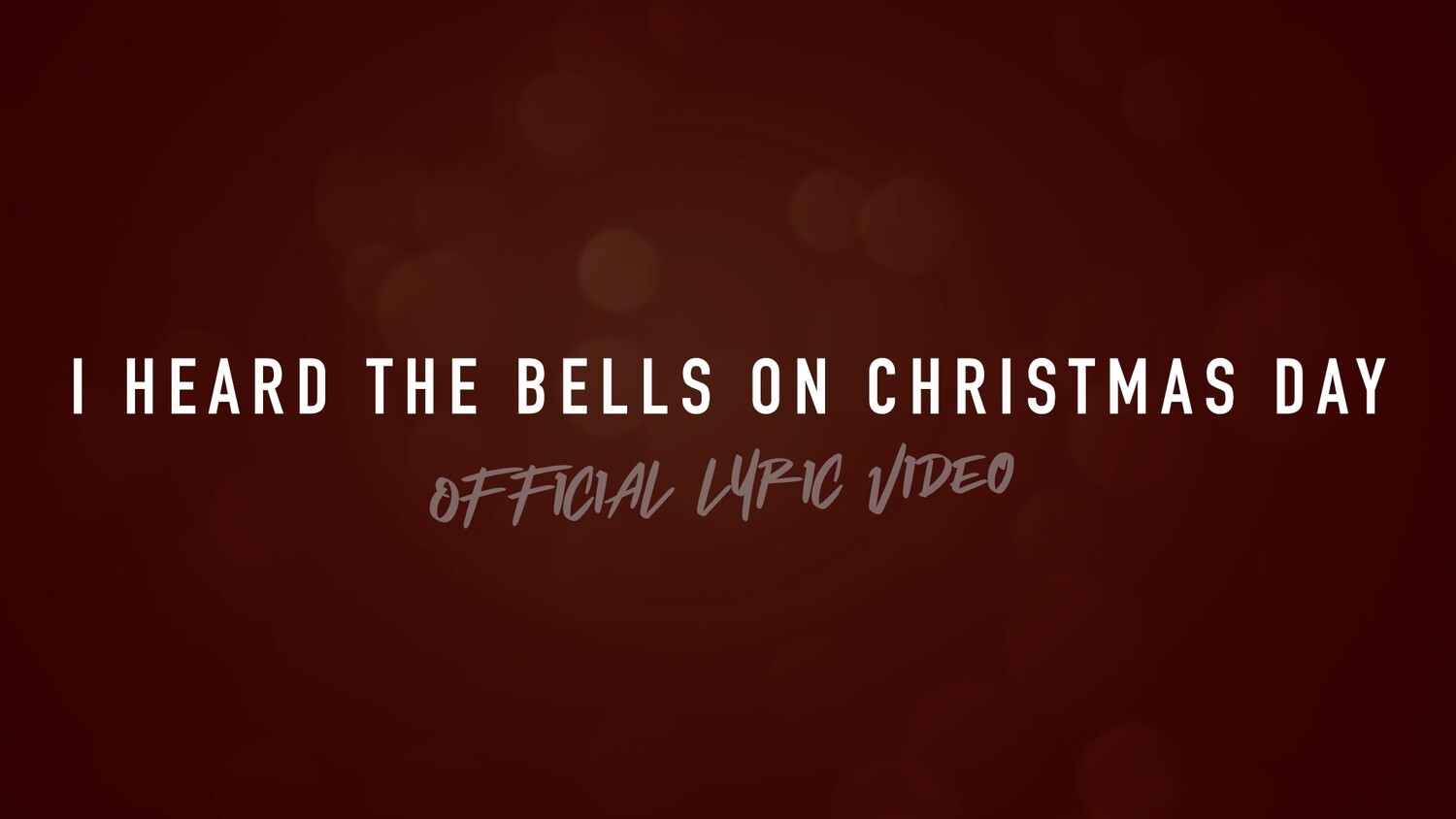I Heard The Bells On Christmas Day (Acoustic Lyric Video)