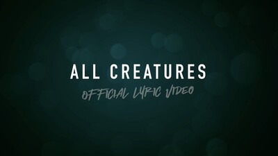 All Creatures (Full Band Lyric Video)