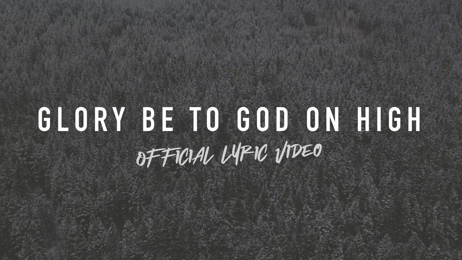 Glory Be to God on High (Full Band Lyric Video)