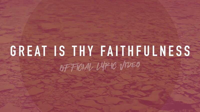 Great Is Thy Faithfulness (Full Band Lyric Video)