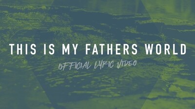 This Is My Father&#39;s World (Full Band Lyric Video)