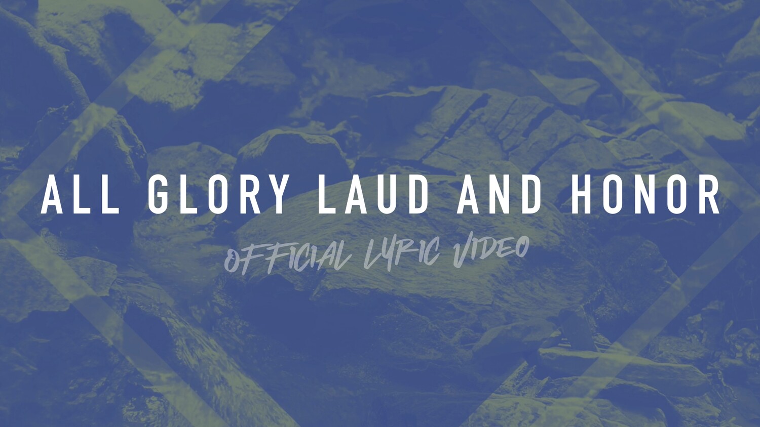 All Glory Laud and Honor (Full Band Lyric Video)