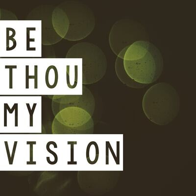 Be Thou My Vision (Split Track)