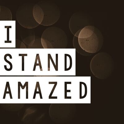I Stand Amazed (Backing Track)