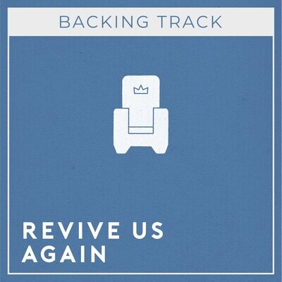 Revive Us Again (Backing Track)