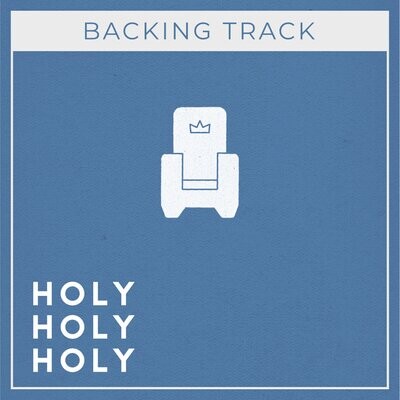 Holy, Holy, Holy (Backing Track)