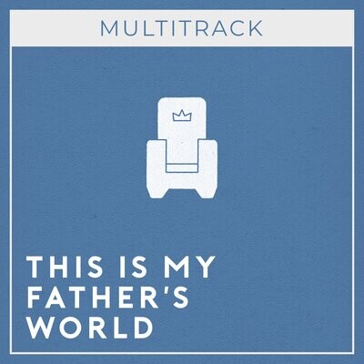 This Is My Father's World (Multitrack)