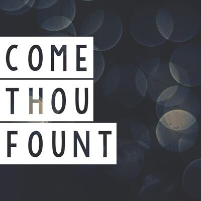Come Thou Fount (MultiTrack)