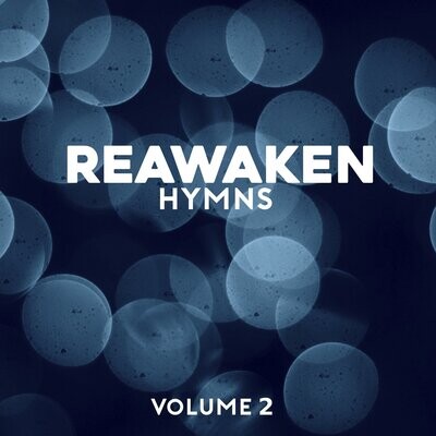Reawaken Hymns Volume 2 (Acoustic)