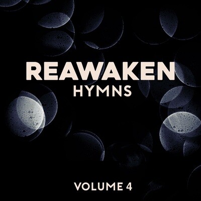 Reawaken Hymns Volume 4 (Acoustic)